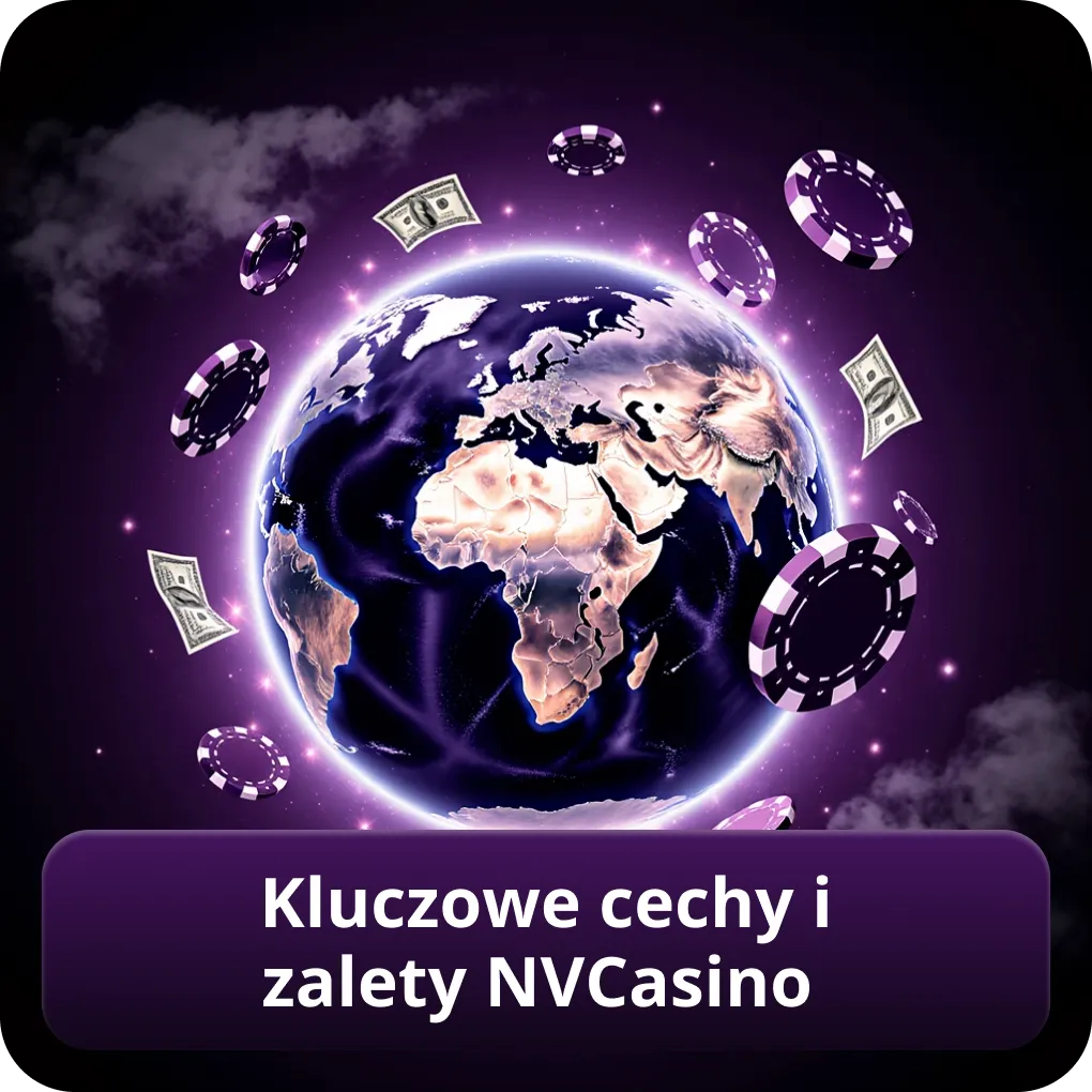 Kluczowe cechy i zalety NVCasino