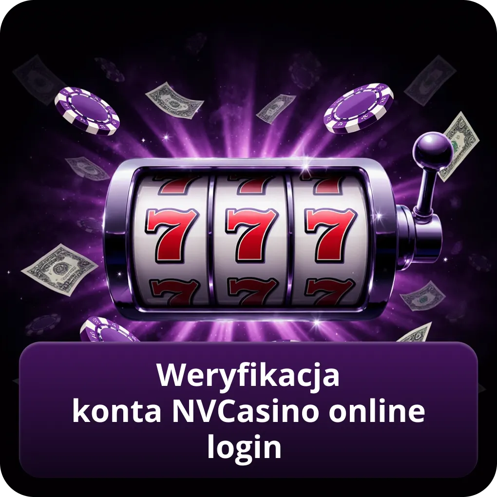 Weryfikacja konta NVCasino online login